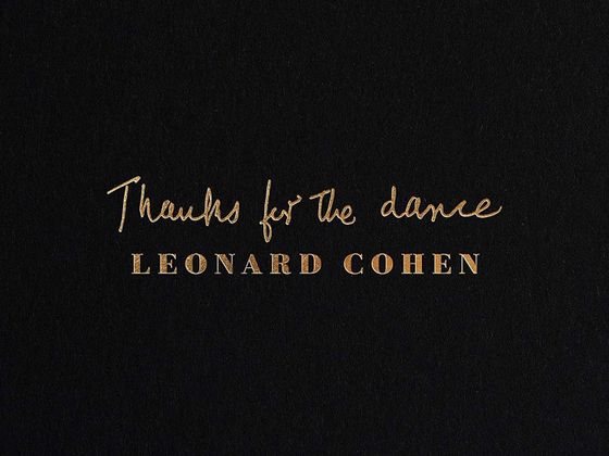 Leonard Cohen: Thanks for the Dance Leonard Cohen: Thanks for the Dance