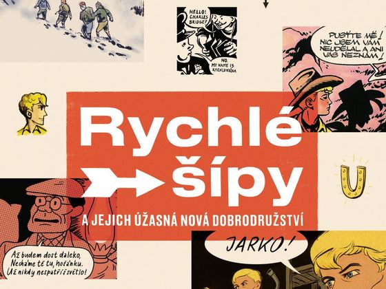 Kniha Tomáš Prokůpek (ed.): Rychlé šípy a jejich nová úžasná dobrodružství