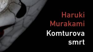 Haruki Murakami: Komturova smrt