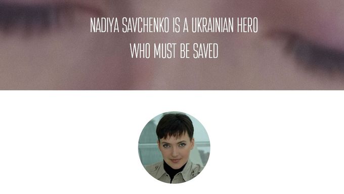 Nadija Savčenková je ukrajinská hrdinka, která musí být zachráněna, hlásí web na podporu pilotky.