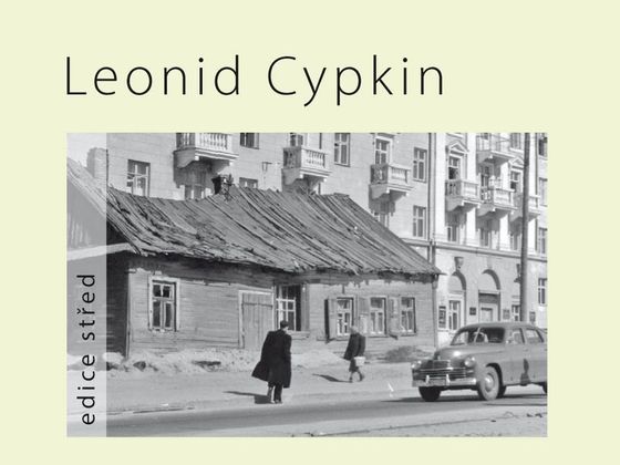 Leonid Cypkin: Most přes řeku Něroč a jiné prózy Leonid Cypkin: Most přes řeku Něroč a jiné prózy