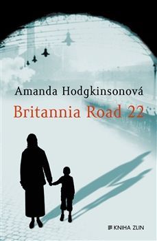 Kniha Amanda Hodgkinsonová Britannia Road 22