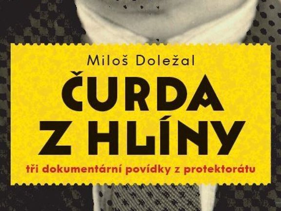 Miloš Doležal: Čurda z Hlíny