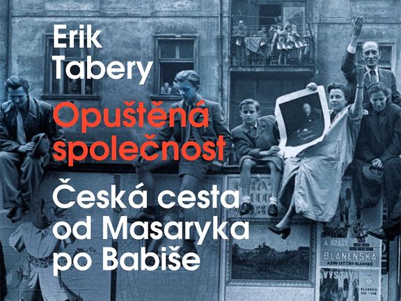 Erik Tabery: Opuštěná společnost