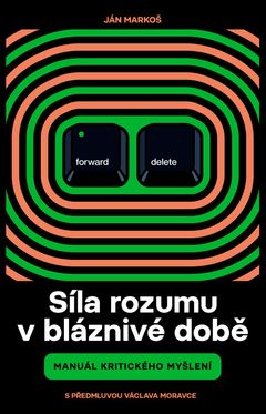 Síla rozumu v bláznivé době se na Slovensku stala bestsellerem.