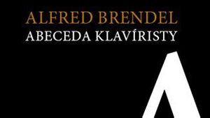 Alfred Brendel: Abeceda klavíristy