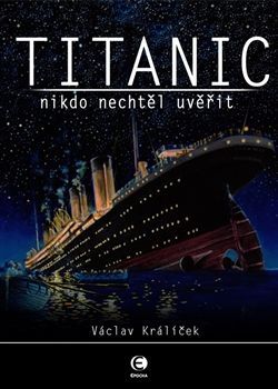 Václav Králíček - Titanic