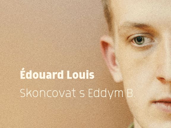 Édouard Louis: Skoncovat s Eddym B.
