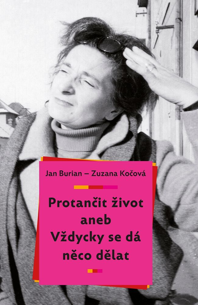 Jan Burian a Zuzana Kočová: Protančit život