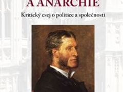 Matthew Arnold: Kultura a anarchie: kritický esej o politice a společnosti.