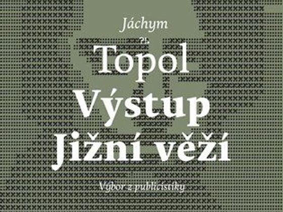 Jáchym Topol: Výstup Jižní věží Jáchym Topol: Výstup Jižní věží