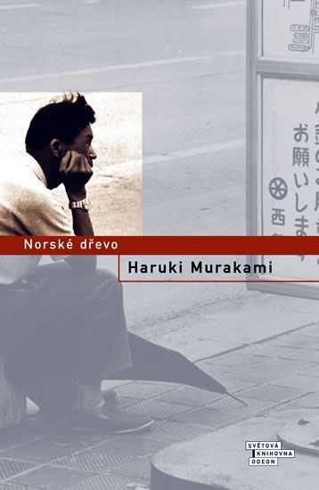 Haruki Murakami - Norské dřevo