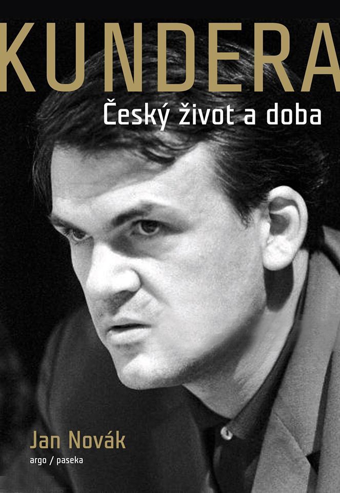 Jan Novák: Kundera – Český život a doba