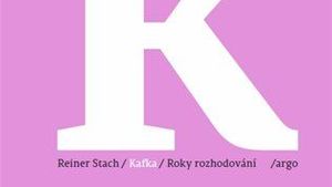 Reiner Stach: Kafka 2 - Roky rozhodování