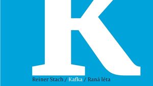 Reiner Stach: Kafka - Rané roky