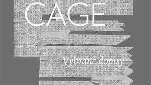 John Cage: Vybrané dopisy