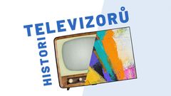 Historie televizorů