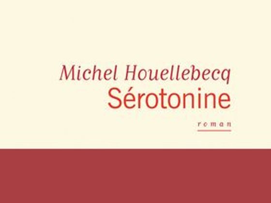 Michel Houellebecq: Serotonin Michel Houellebecq: Serotonin