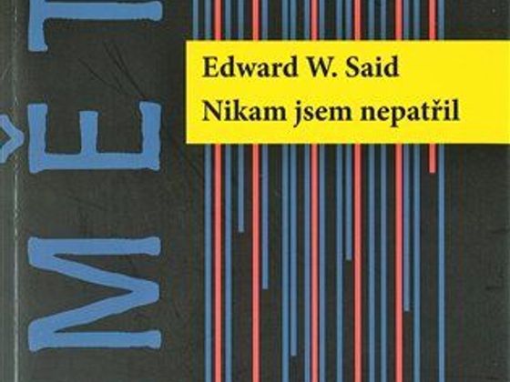 Edward W. Said: Nikam jsem nepatřil Edward W. Said: Nikam jsem nepatřil
