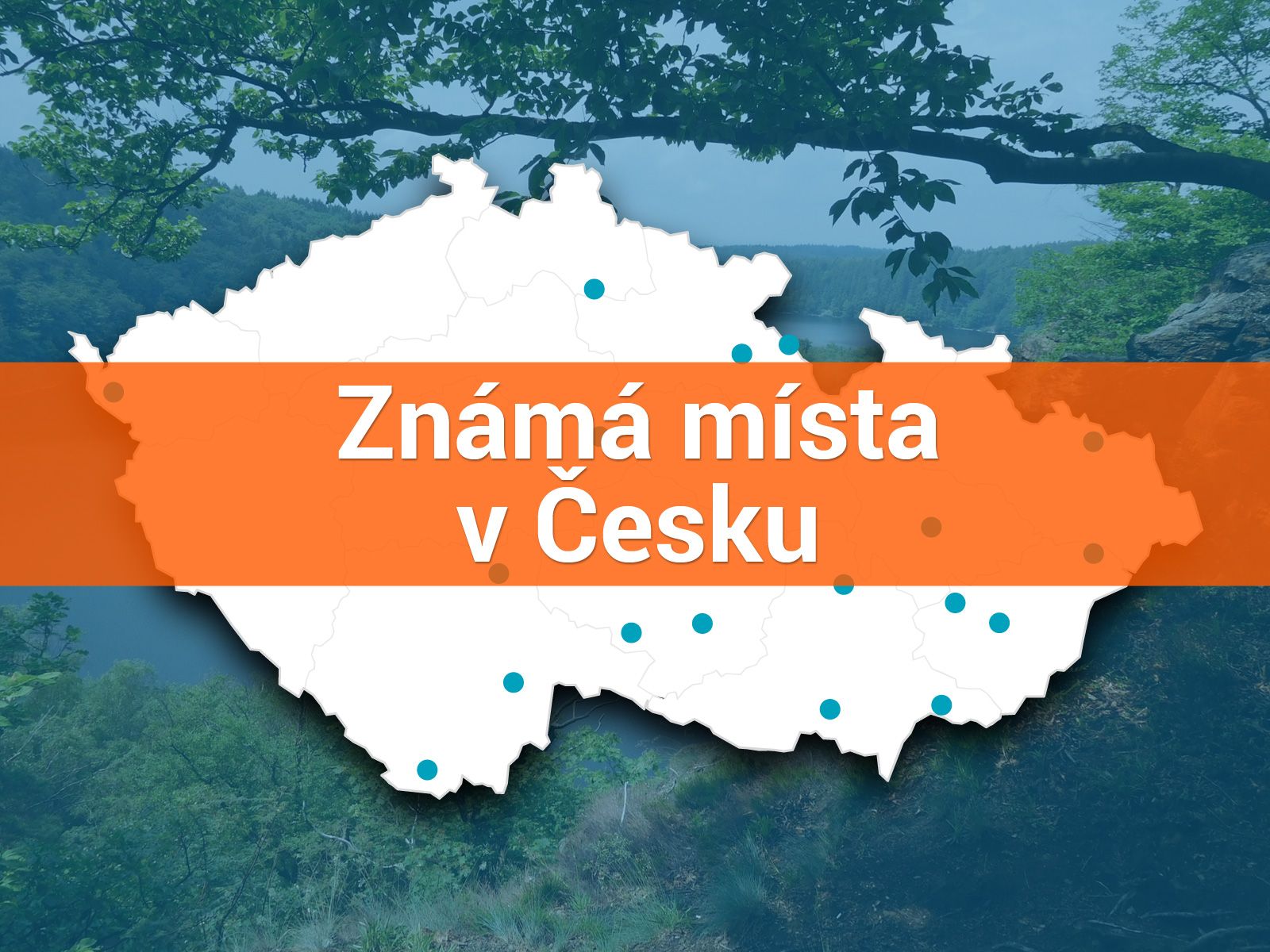 Slepá mapa Česka. Jak dobře znáte známá místa naší republiky? Otestujte