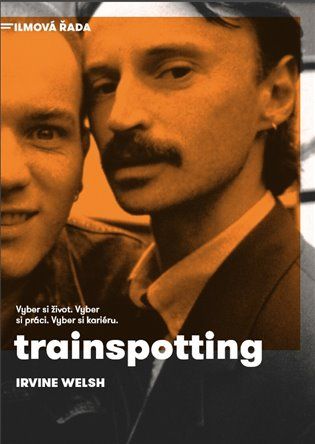 Welshova nejznámější próza Trainspotting v překladu Ondřeje Formánka se u letošního 25. výročí dočkala reedice. | Foto: Nakladatelství Argo