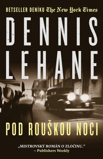 Dennis Lehane - Pod rouškou noci | Foto: Paseka