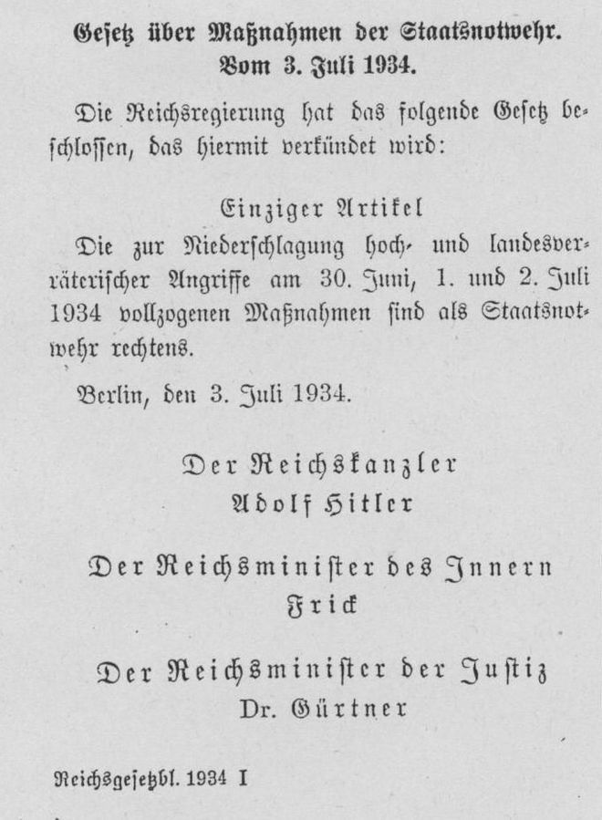 Tři dny po masakru, 3. července roku 1934, přijala vláda zvláštní zákon, který vraždění ve dnech 30. června a 1. a 2. července legalizoval jako "akty sebeobrany státu". | Foto: Berlin Document Centre / Public domain