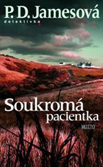 Posledním románem s Adamem Dalglieshem je Soukromá pacientka, která vyšla v roce 2008, v češtině pak o rok později. | Foto: Aktuálně.cz