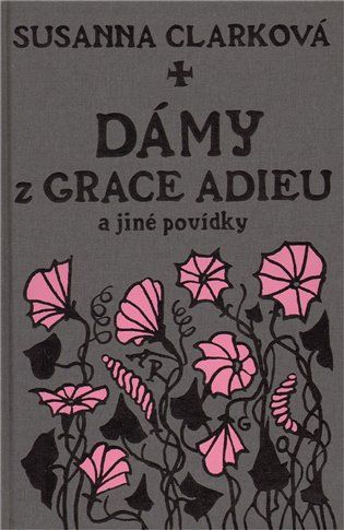 Obal knihy Dámy z Grace Adieu. | Foto: Argo
