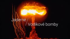 Jaderné vs. vodíkové bomby