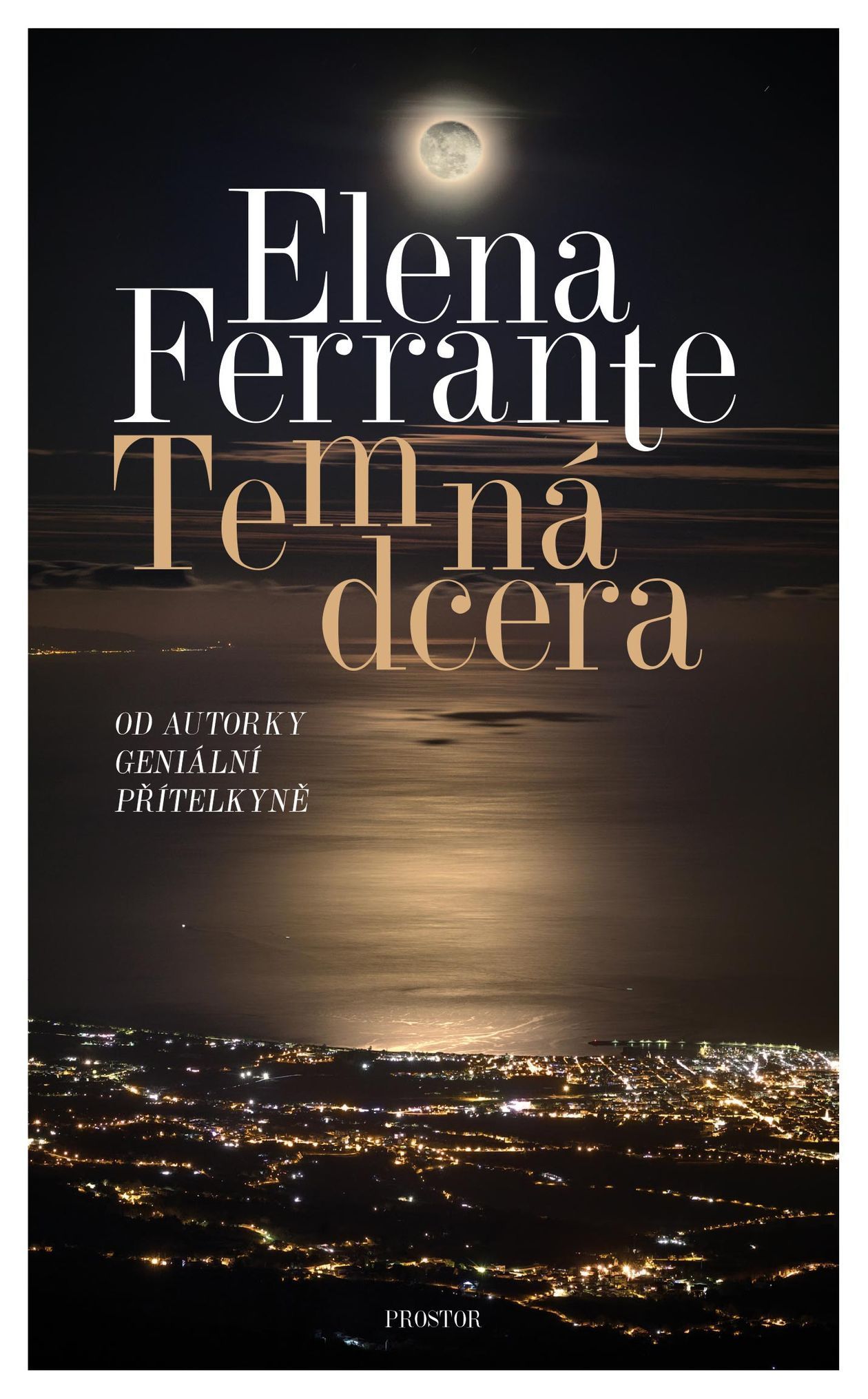 Elena Ferrante: Temná dcera