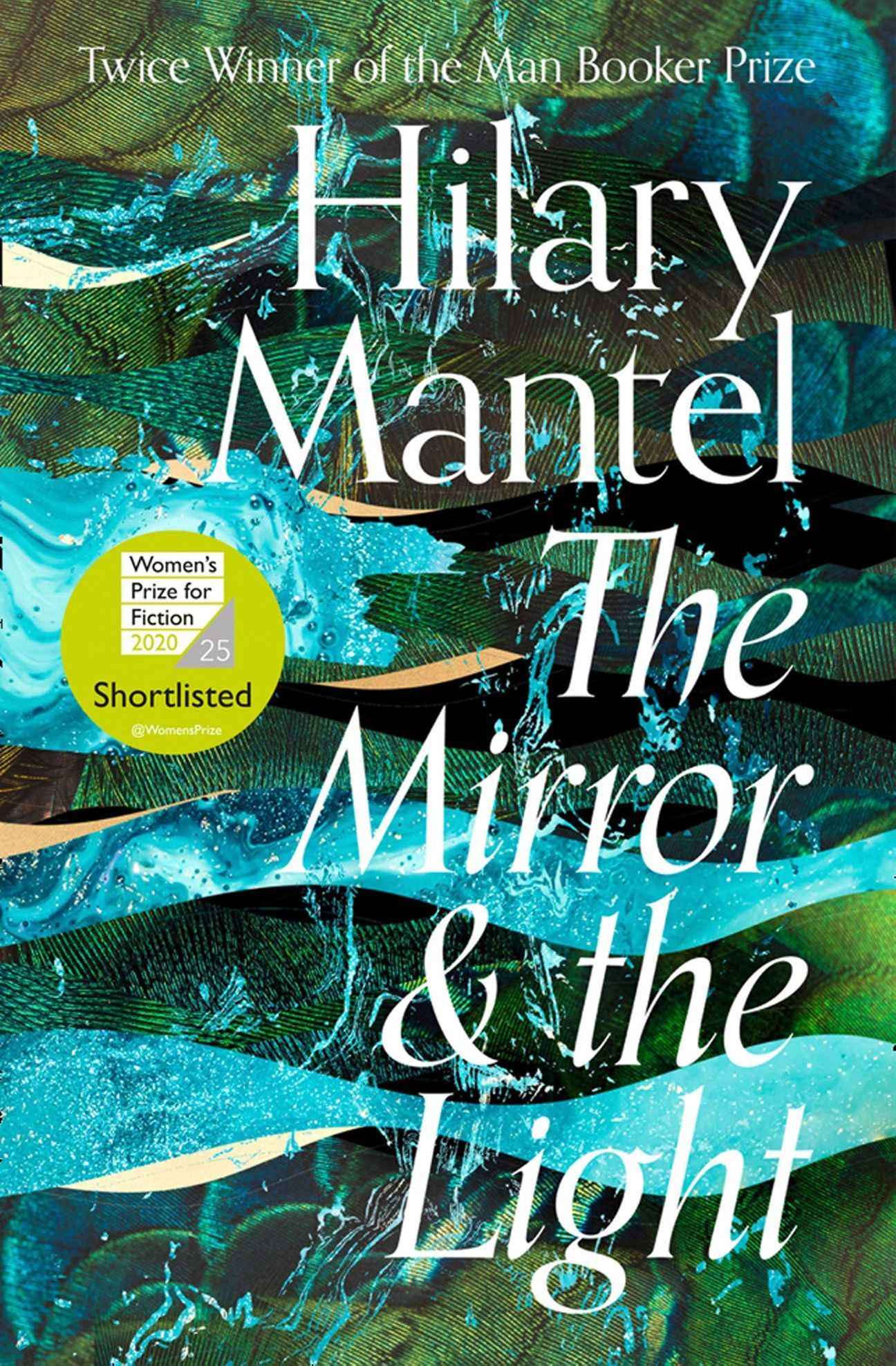 Hilary Mantel: The Mirror & the Light