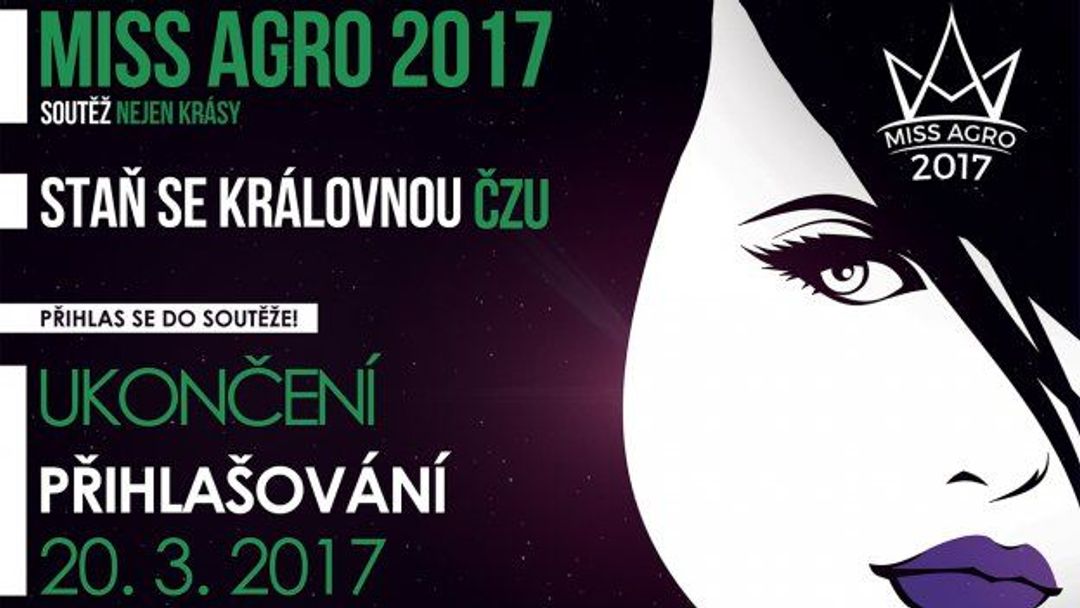 Boj o královnu ČZU pro rok 2017 právě začíná - Miss Agro je tu