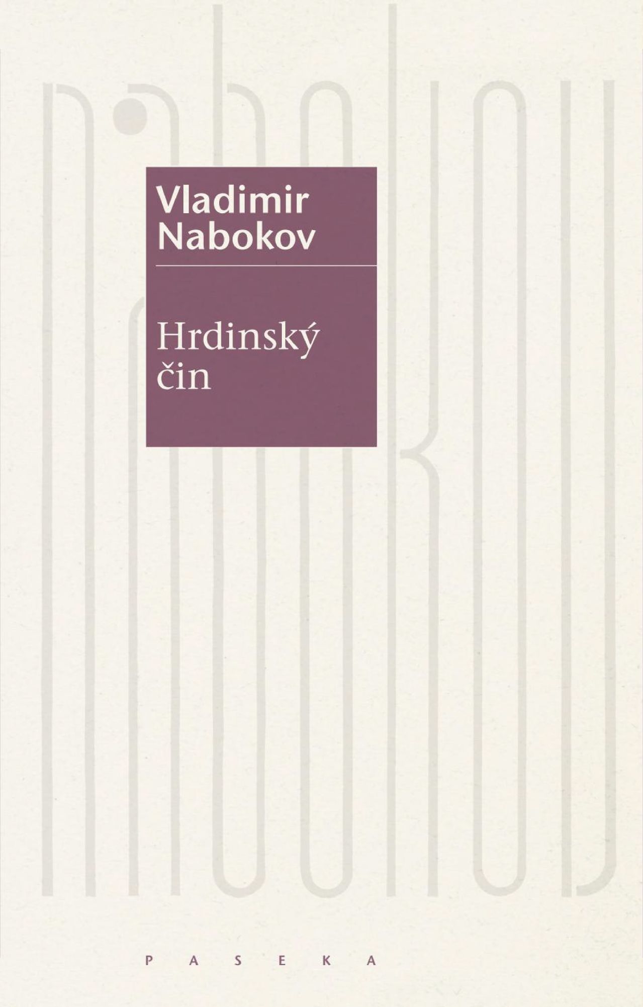 Vladimir Nabokov: Hrdinský čin