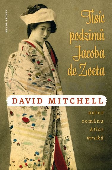 David Mitchell: Tisíc podzimů Jacoba de Zoeta