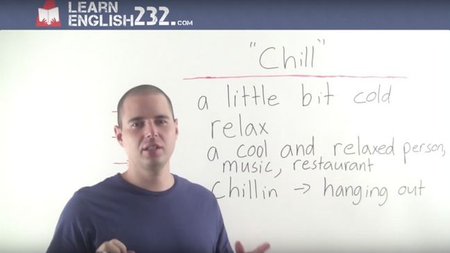 Spoken American English Slang - Lesson 19 - Ways to use Chill