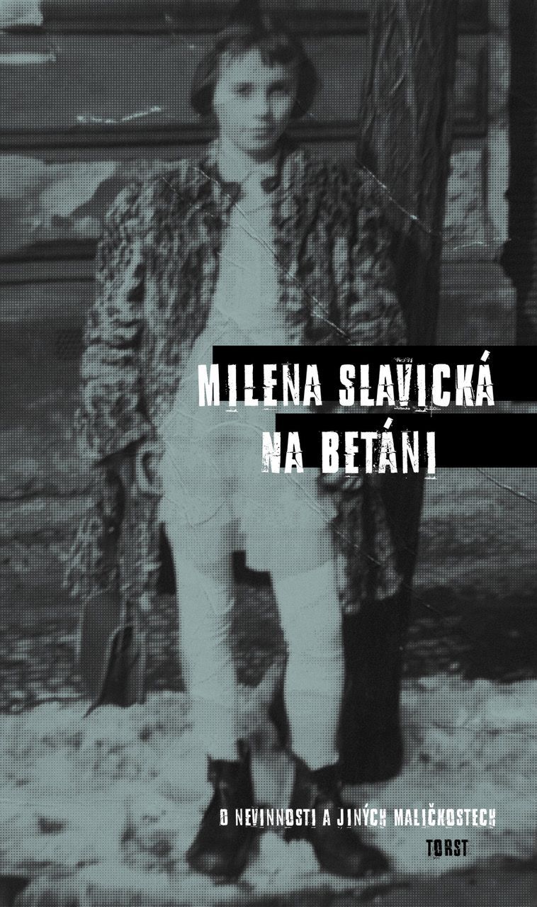 Milena Slavická: Na Betáni