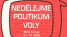 Ukázky snímků z výstavy „TELEVIZI LIDEM, NE STRANÁM - 20. výročí televizní krize v roce 2000“, která má vernisáž 10. 1. 2021 v Praze.