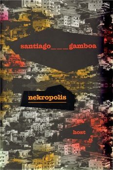 Santiago Gamboa - Nekropolis