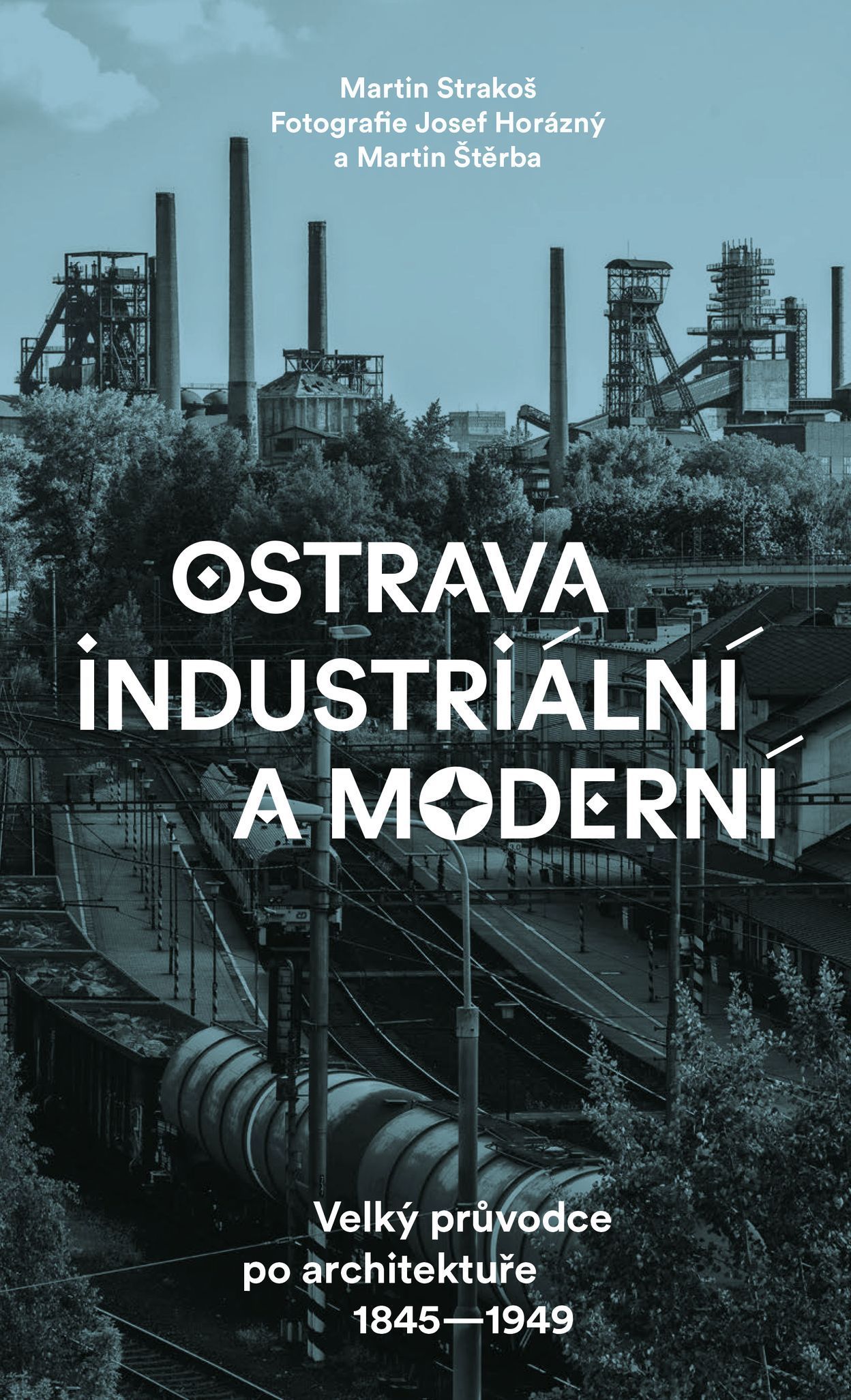 Fotografie z knihy Ostrava industriální a moderní (Martin Strakoš, Josef Horázný a Martin Štěrba)