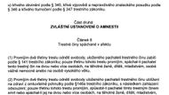 HASENKOPFOVA VERZE. Hasenkopfova verze už obsahovala zrušení trestního stíhání, takzvanou abolici. Ta se ale podstatně lišila od toho, co nakonec prezident Klaus 1. ledna vyhlásil.