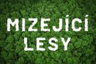 Svět brojí proti odlesňování. Kde roste nejvíc zeleně a proč je její úbytek problém?
