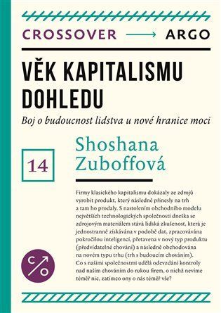 Shoshana Zuboffová: Věk kapitalismu dohledu.