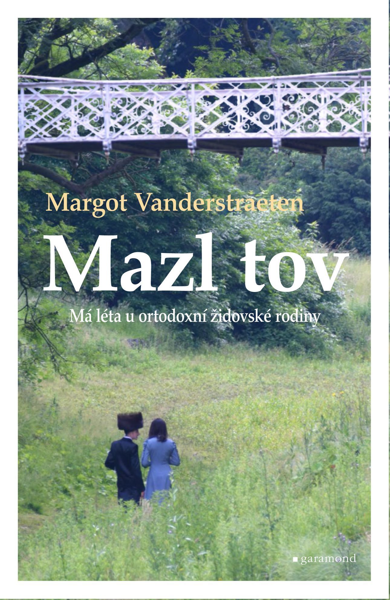 Margot Vanderstraeten: Mazl tov – Má léta u ortodoxní židovské rodiny