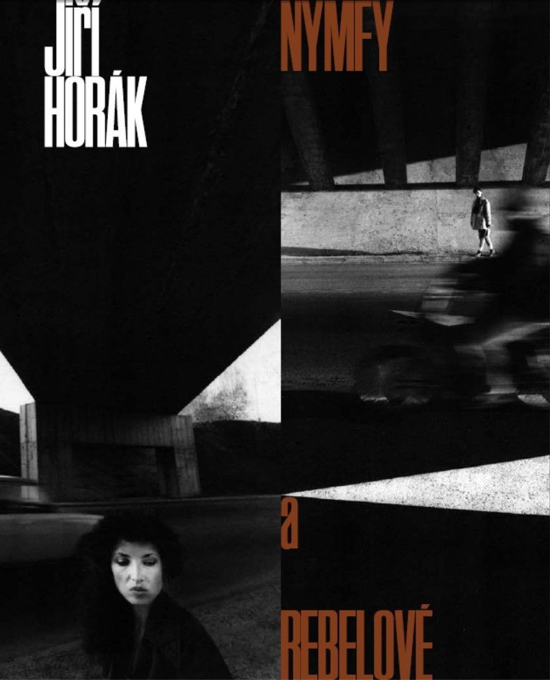 Jiří Horák, Nymfy a rebelové, monografie, nakladatelství PositiF, Foto, Magazín