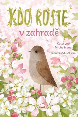 Kdo roste v zahradě - Kateryna Michalicyna, Oksana Bula