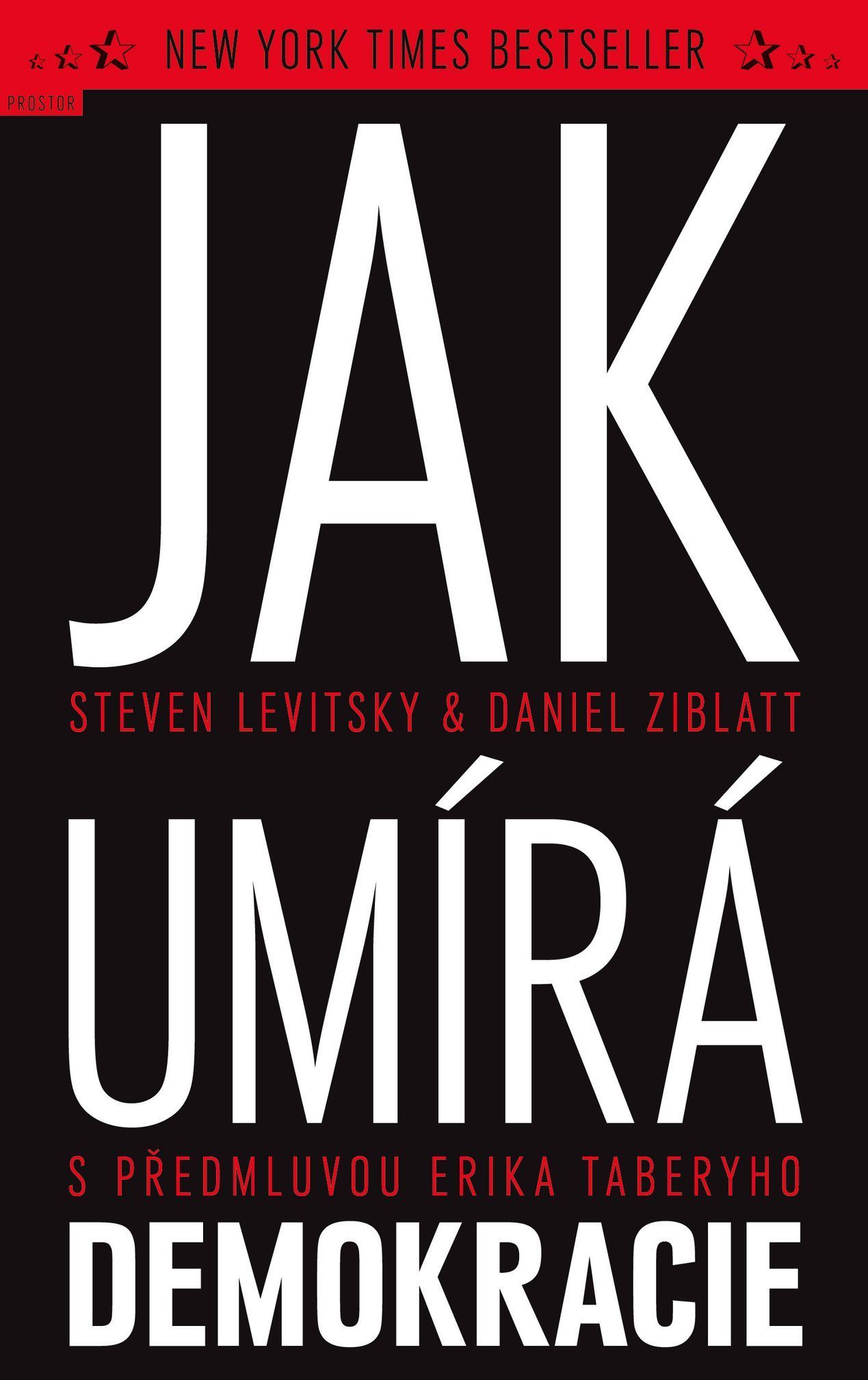 Steven Levitsky, Daniel Ziblatt: Jak umírá demokracie