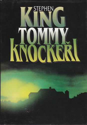 Stephen King - Tommykockeři