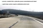 Na některých úsecích je stav povrchu lepší, jinde horší. Komfortní jízdu však motorista nezažije téměř nikde.