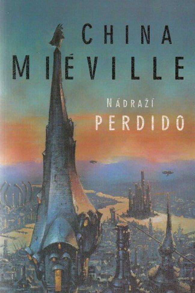 Nádraží Perdido: China Mieville (2000)